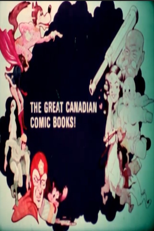 The Great Canadian Comic Books! (1971) poster