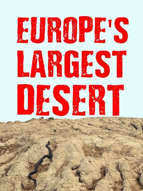 Europe‘s Largest Desert (2016) poster