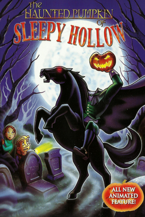 Hayalet Süvarinin Efsanevi Hikayesi   / Başsız Süvarinin Hikayesi  / The Haunted Pumpkin of Sleepy Hollow (2002) poster