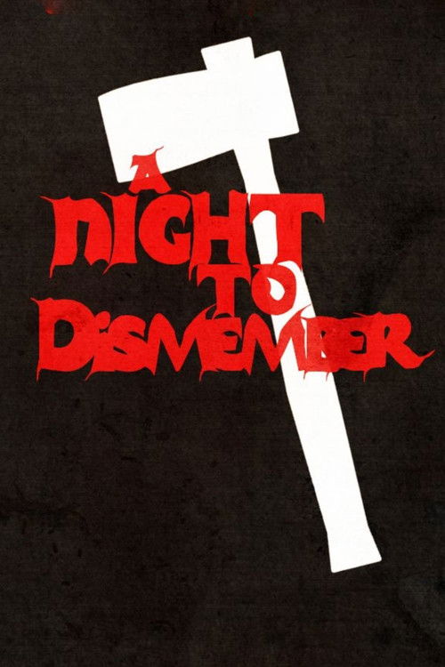 A Night to Dismember: The Original Cut (2018) poster