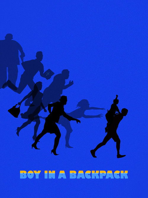 Boy in a Backpack (2016) poster