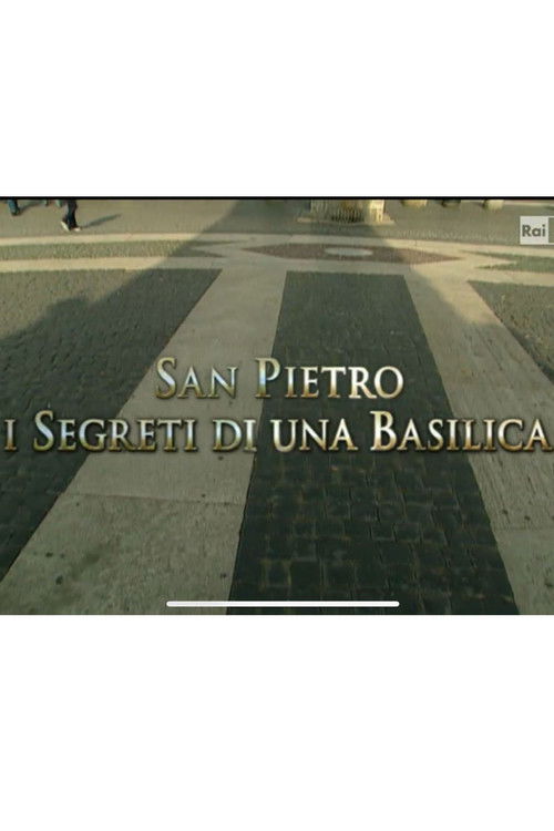 Speciale Ulisse: San Pietro. I segreti di una Basilica (2015) poster