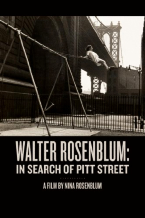 Walter Rosenblum: In Search of Pitt Street (1999) poster