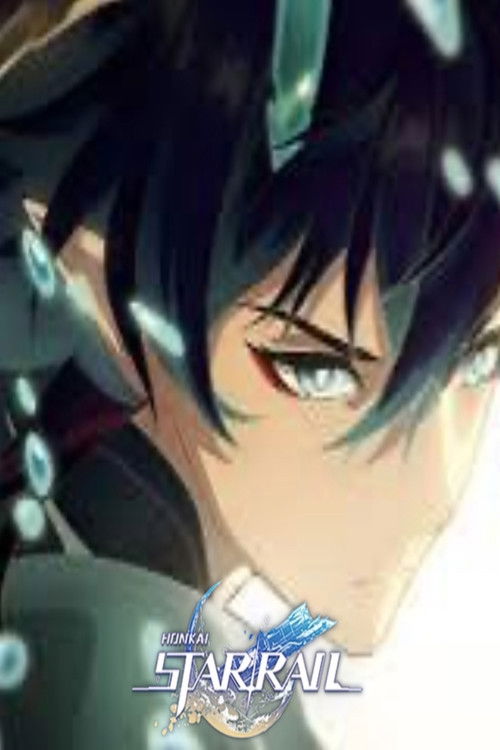 Honkai: Star Rail - Ichor of Two Dragons (2023) poster