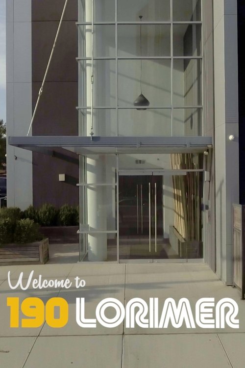 Welcome to 190 Lorimer (2025) poster
