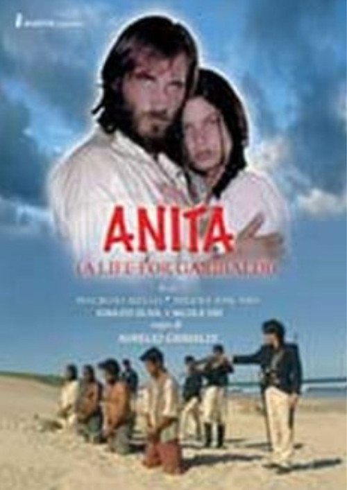 Anita - Una vita per Garibaldi (2007) poster
