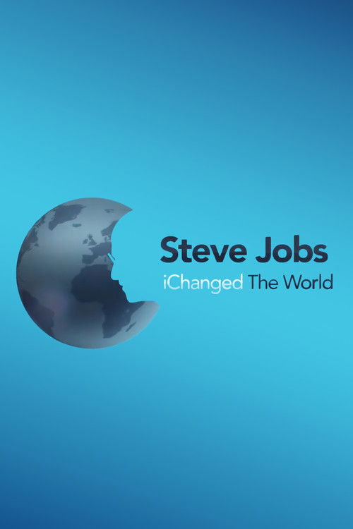 Steve Jobs: iChanged the World (2011) poster