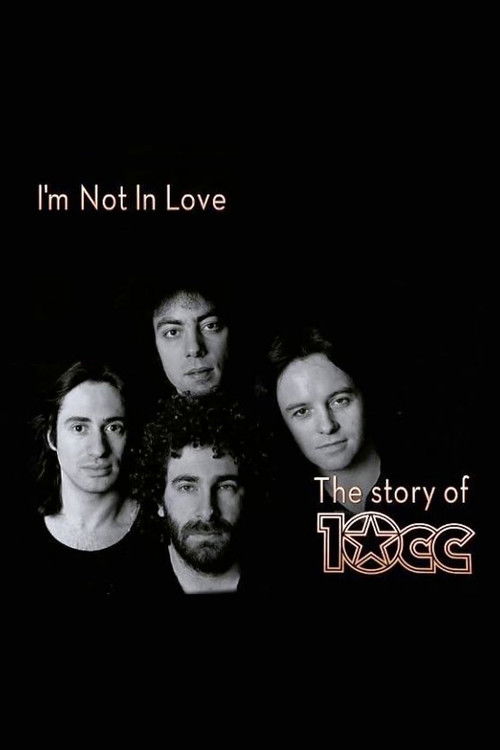 I'm Not in Love - The Story of 10cc (2015) poster