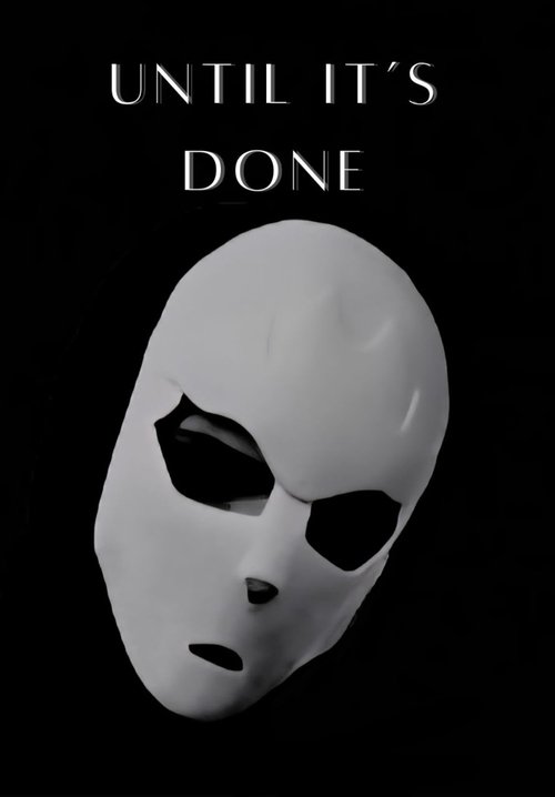Until It's Done (2025) poster