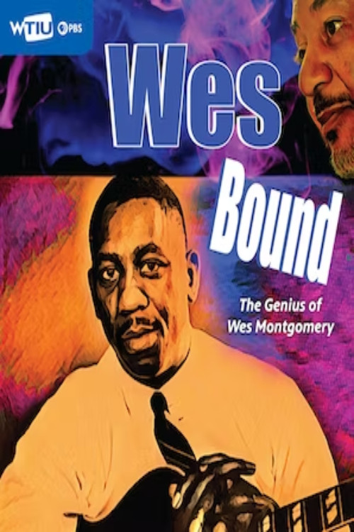 Wes Bound: The Genius of Wes Montgomery (2023) poster