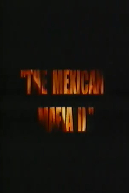 The Mexican Mafia 2 poster
