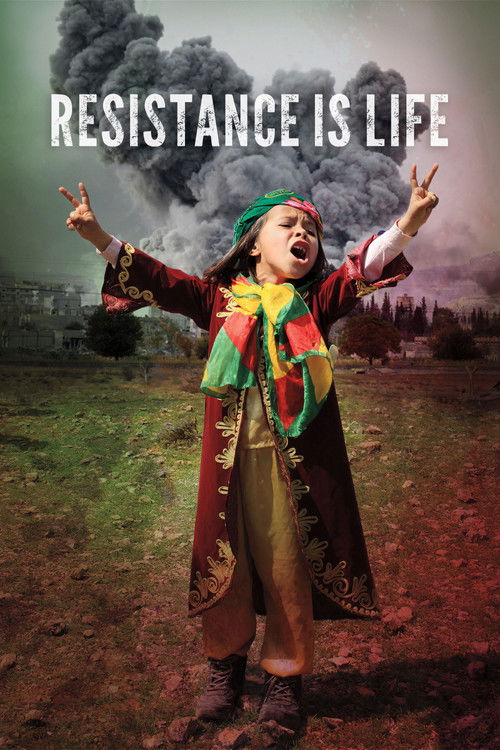 Resistance Is Life (2017) poster