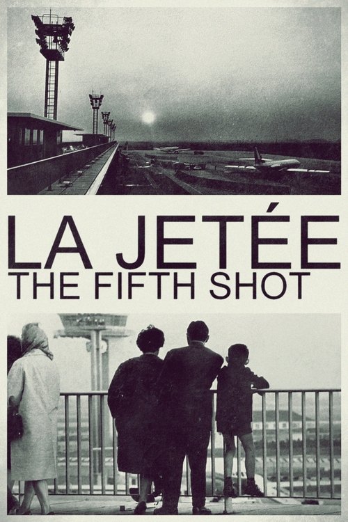 Le Cinquième Plan de « La Jetée » (2025) poster