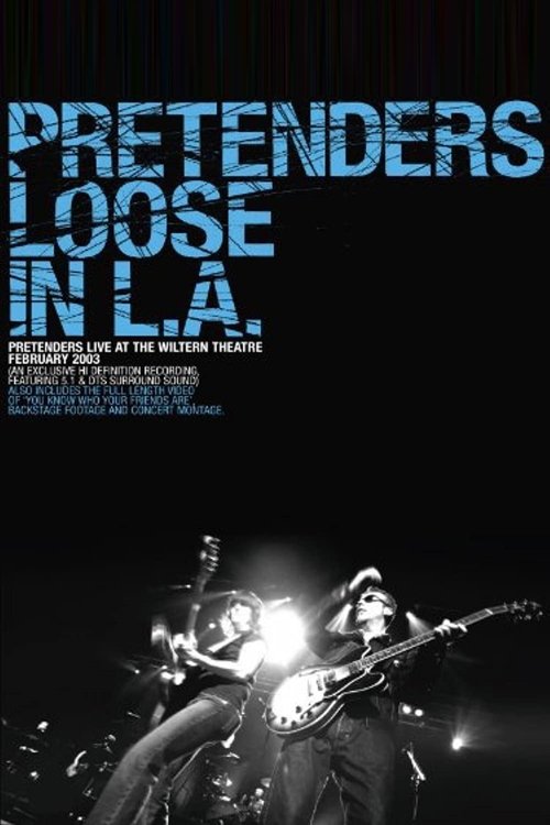 Pretenders - Loose in L.A. (2003) poster