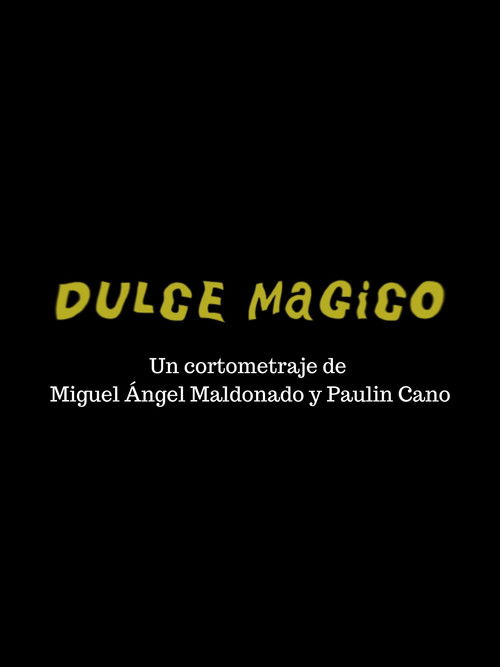 Dulce Mágico (2022) poster