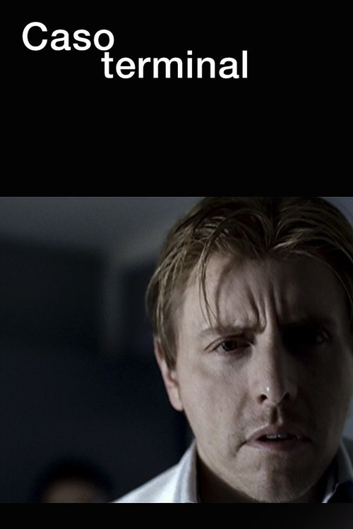 Caso terminal (2006) poster