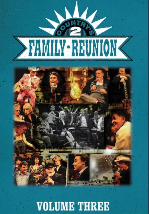 Country's Family Reunion 2: Volume Three (2015) poster