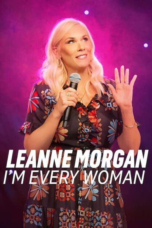 Leanne Morgan: I'm Every Woman (2023) poster