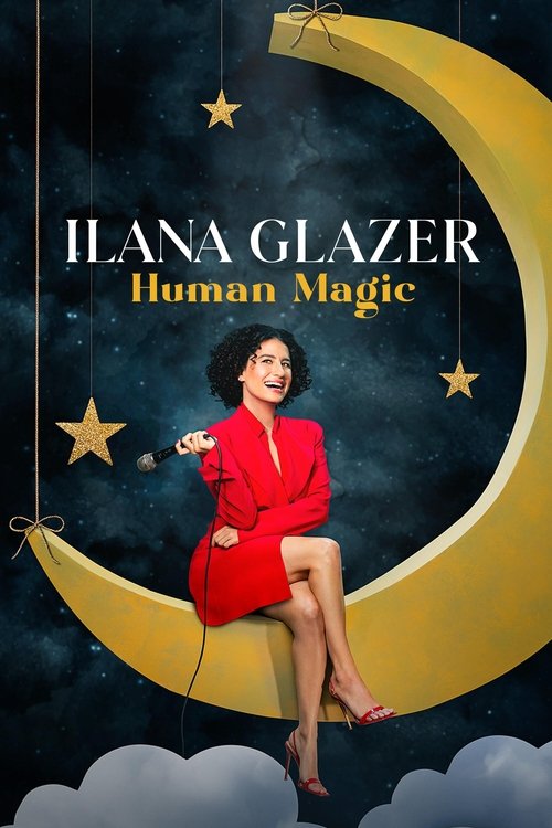 Ilana Glazer: Human Magic (2024) poster