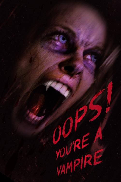 Oops! You're A Vampire (2022) poster