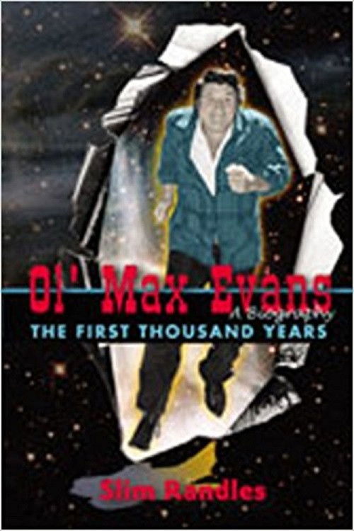 Ol' Max Evans - The First Thousand Years (2018) poster