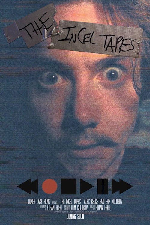 The Incel Tapes (2022) poster