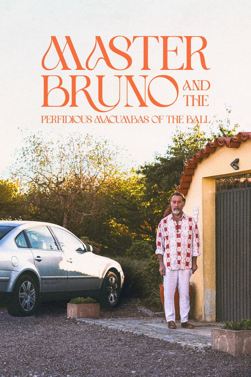 Mestre Bruno e as Macumbas Pérfidas da Bola (2024) poster