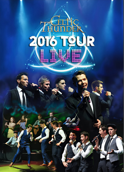 Celtic Thunder: 2016 Tour Live poster