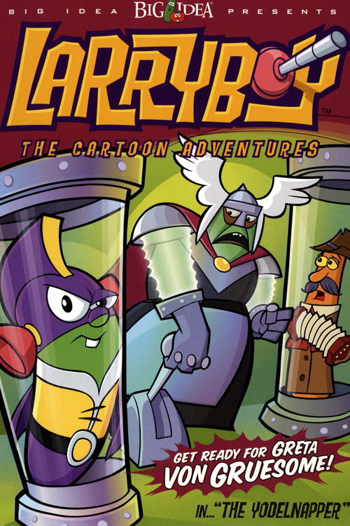 VeggieTales: LarryBoy and the Yodelnapper! (2002) poster