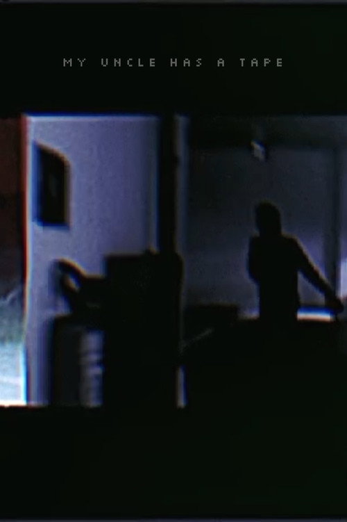 My Uncle Has a Tape (2026) poster