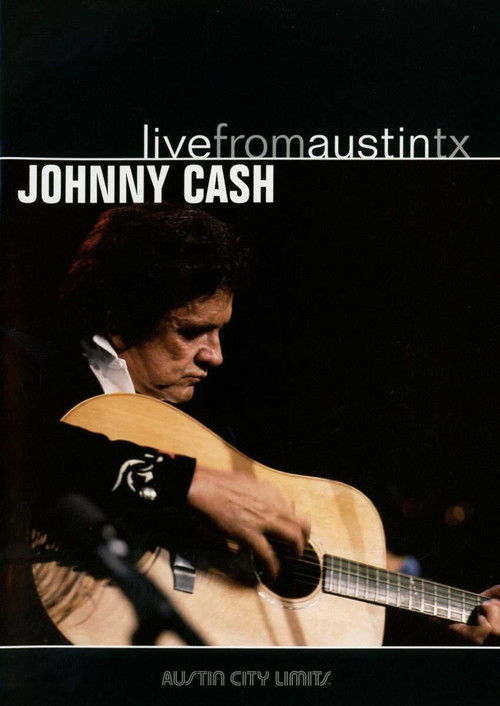 Johnny Cash: Live From Austin TX (2005) poster