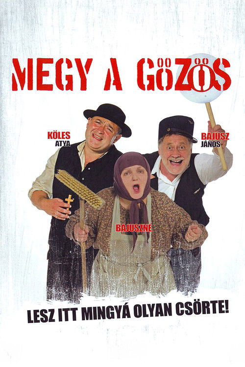 Megy a gőzös (2007) poster