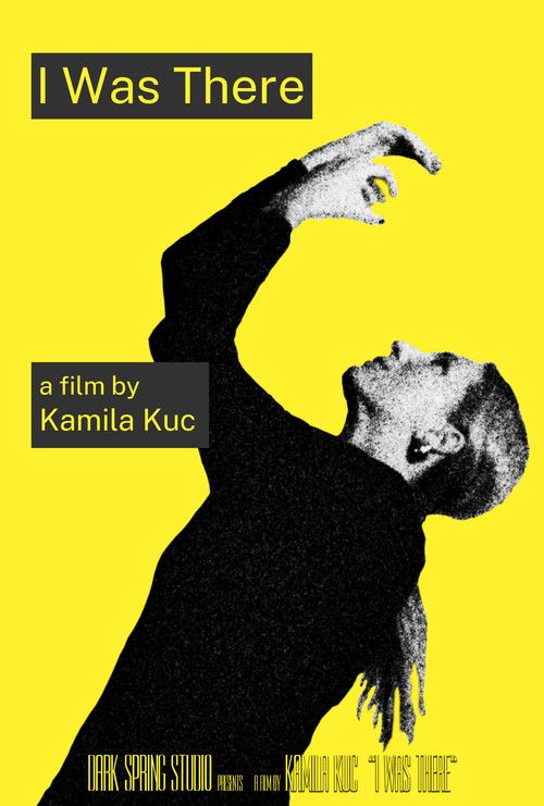 I Was There (2025) poster