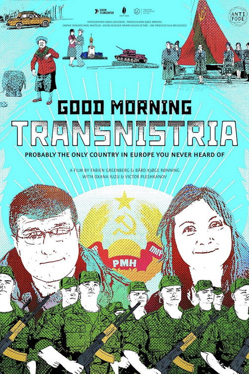 Good Morning, Transnistria (2017) poster