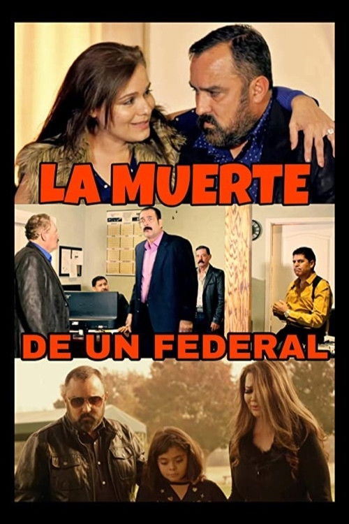 La Muerte De Un Federal (2019) poster