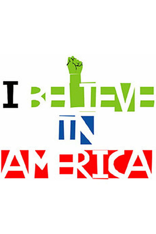 I Believe in America (2007) poster