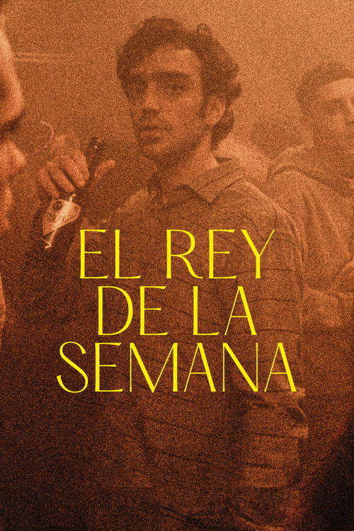 El rey de la semana (2023) poster