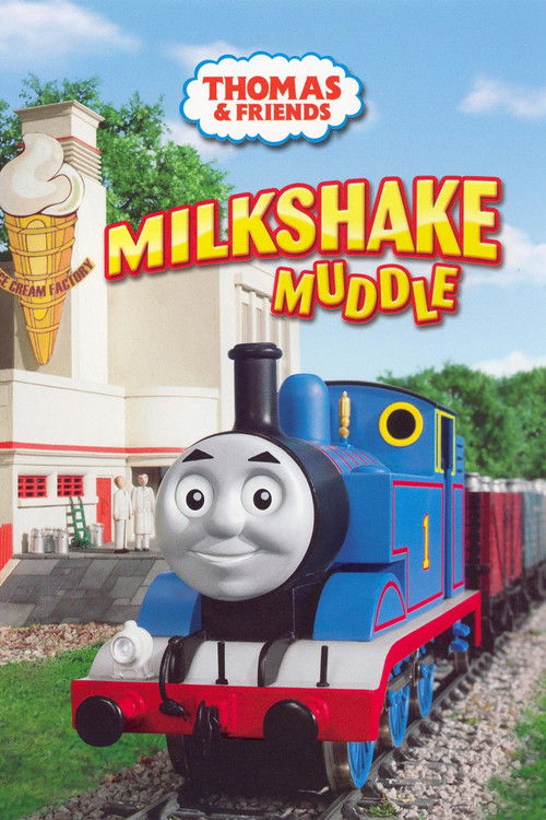 Thomas & Friends: Milkshake Muddle (2007) poster