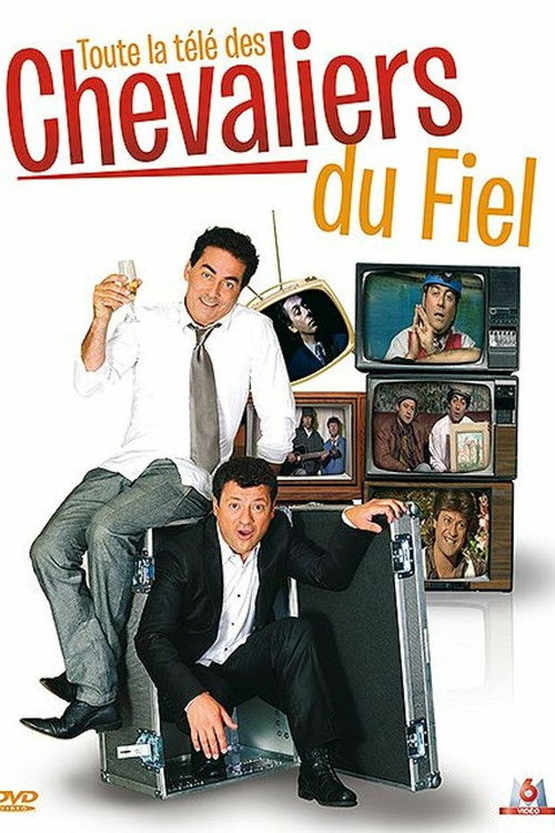 Les Chevaliers du Fiel - Toute la télé des Chevaliers du Fiel (2010) poster