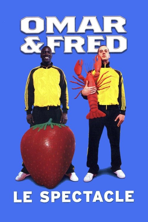 Omar et Fred - Le spectacle (2007) poster