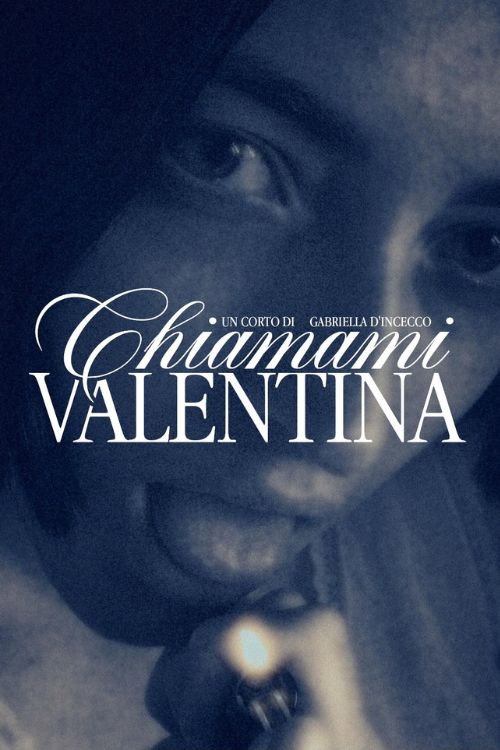 Chiamami, Valentina (2024) poster