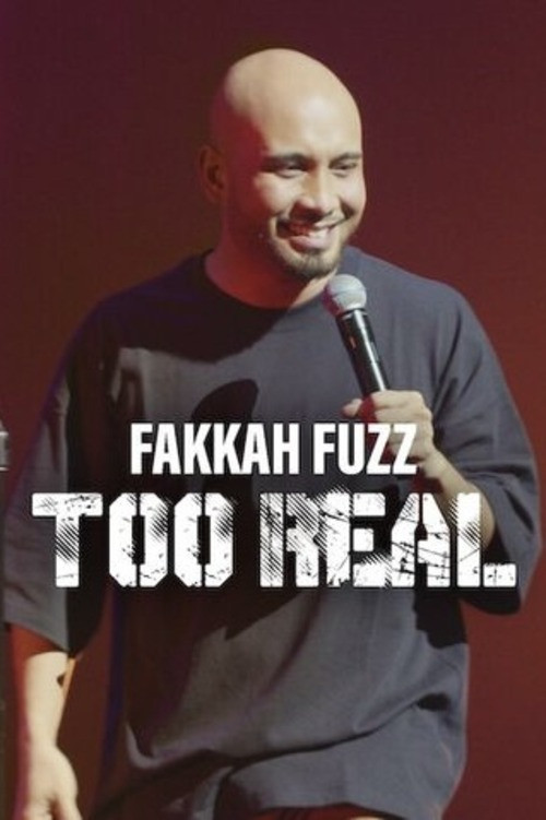 Fakkah Fuzz: Too Real (2024) poster