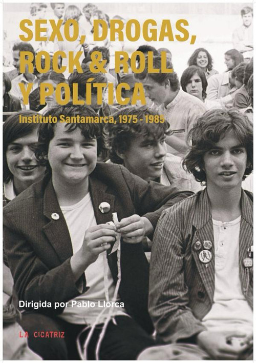Sexo, drogas, rock 'n' roll y política. Instituto Santamarca, 1975–1985 (2024) poster