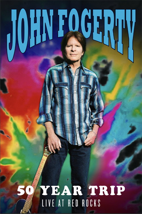John Fogerty: 50 Year Trip - Live at Red Rocks (2019) poster