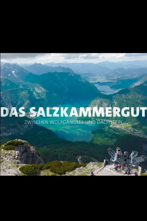 Das Salzkammergut - Zwischen Wolfgangsee und Dachstein (2023) poster