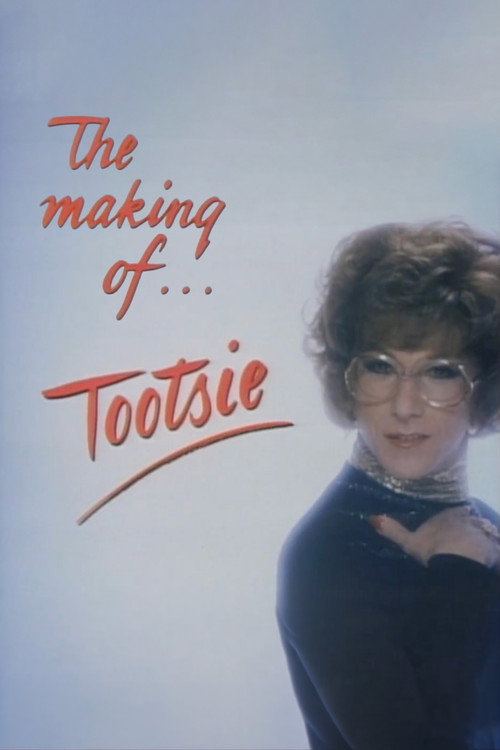 The Making of 'Tootsie' (1982) poster