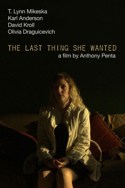 The Last Thing She Wanted (2010) poster