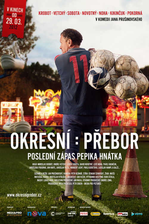 Okresní přebor – Poslední zápas Pepika Hnátka (2012) poster