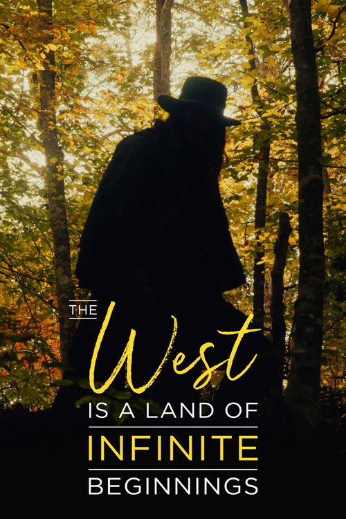 The West is a Land of Infinite Beginnings (2021) poster