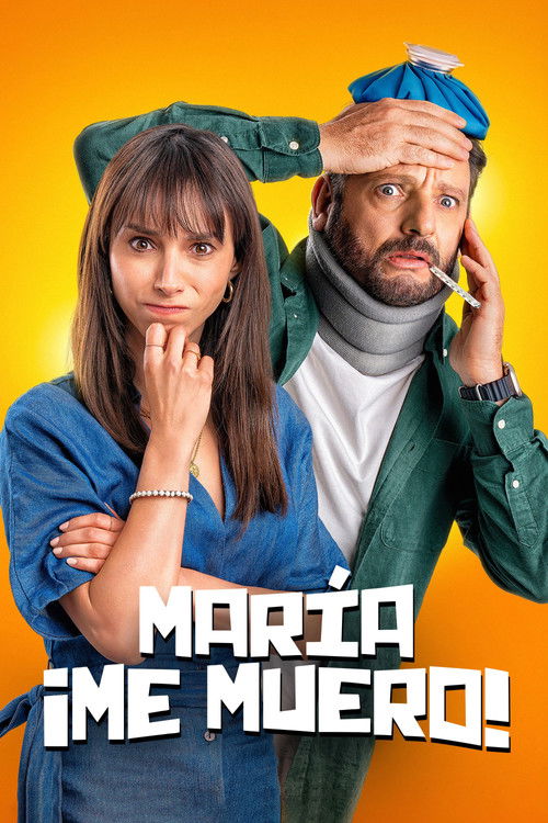 María, ¡Me muero! (2024) poster